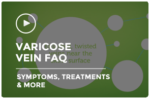 Varicose Vein FAQ | Symptoms, Treatments, & More