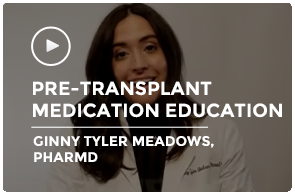 Pre-Transplant Medication Education