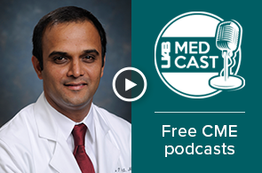 Medcast thumbnail featuring Surya Bhatt, M.D.