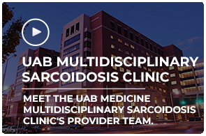 UAB Multidisciplinary Sarcoidosis Clinic
