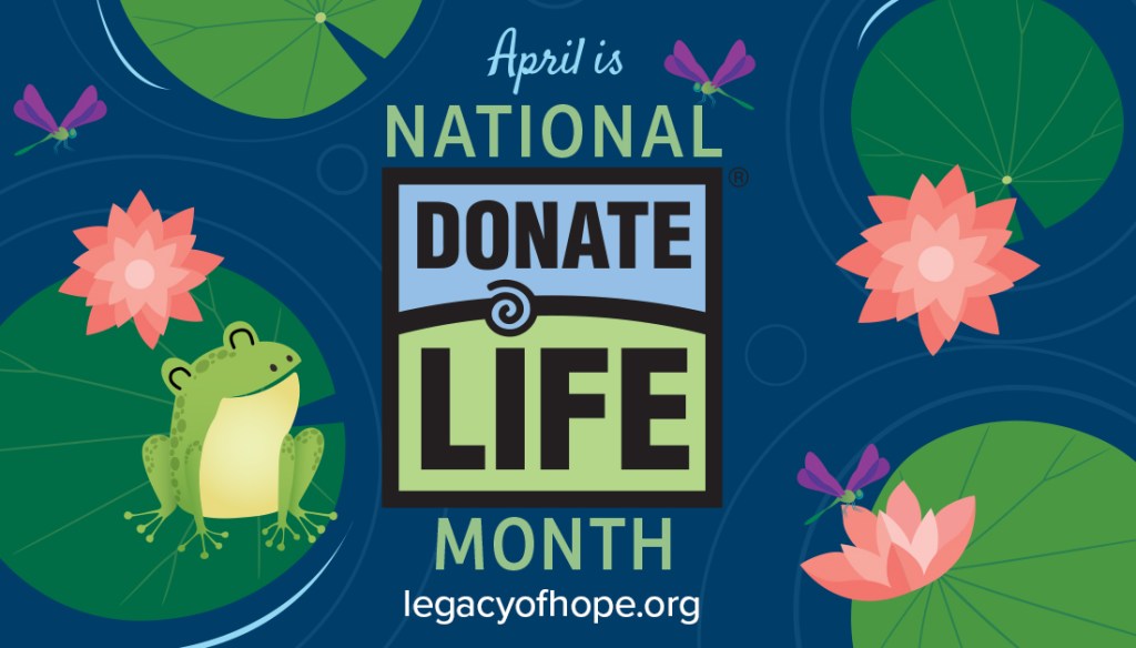  Donate Life Month Raises Awareness for Organ Donation in April