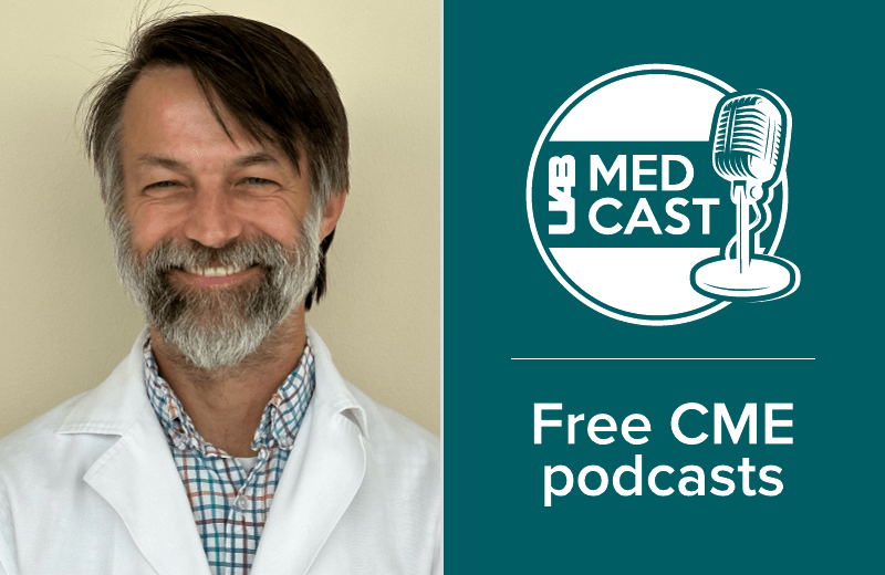 UAB MedCast: Free CME Podcasts