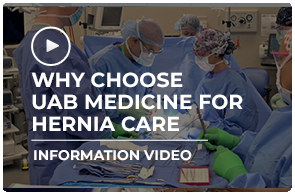Why choose UAB Medicine for hernia care: information video