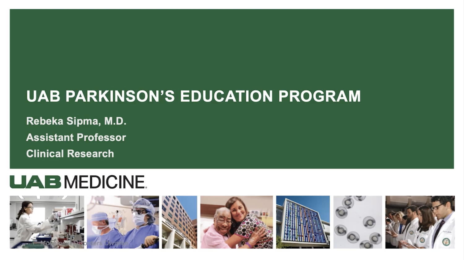 UAB Parkinson’s Education Program | Rebeka Sipma, M.D. - UAB Medicine